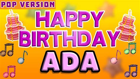 Happy Birthday ADA | POP Version 1 | The Perfect Birthday Song for ADA - YouTube Music