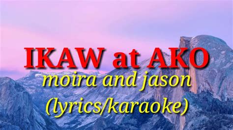 Ikaw at ako (karaoke video) cover by moira and jason - YouTube