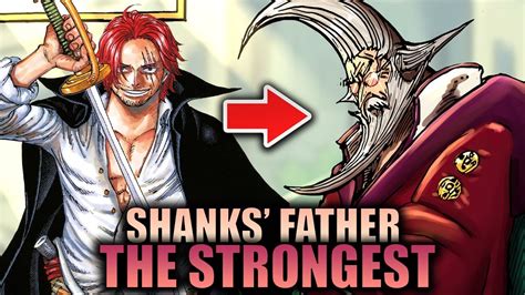 THE FATHER OF SHANKS REVEALED? (Strongest Character?) / One Piece ...