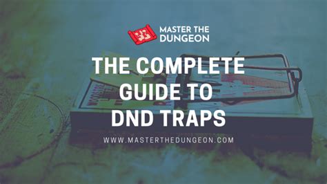 The Complete Guide to DnD Traps - Master The Dungeon