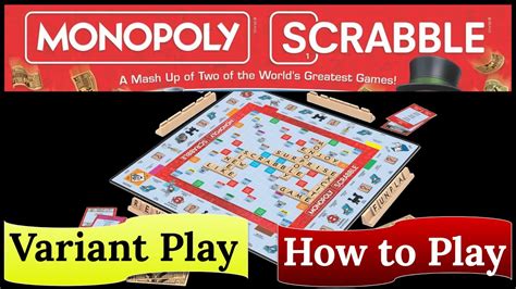 Monopoly Scrabble: A Mash Up of Two of the World's Greatest Games - How to Play & Variant Play ...