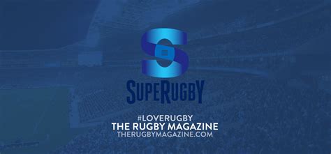 Super Rugby · The Rugby Magazine