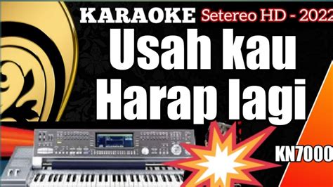 Karaoke Pop Lawas Usah Kau Harap Lagi - The Mercys (FULL HD KN7000 ...