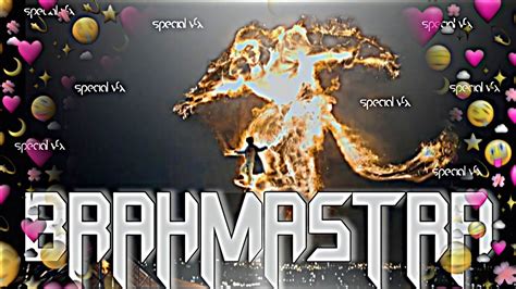 BRAHMASTRA 🔥🔥... - YouTube