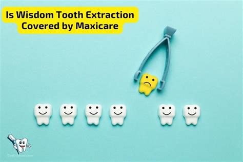 Is Wisdom Tooth Extraction Covered By Maxicare