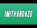 Kabza De Small Mthunzi Imithandazo Lyrics W T English Translation Ft Young Stunna Dj Maphori The ...