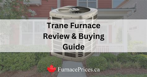 Trane Furnace Review & Buying Guide (Real Customer Ratings)