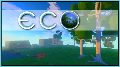 GREENER ON THE OTHER SIDE - ECO Gameplay [Let's Play Eco Game / Eco Gameplay] - YouTube