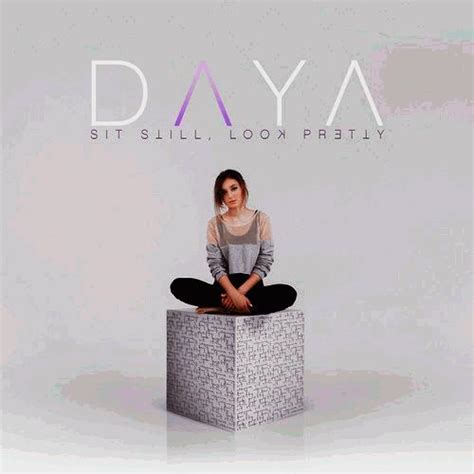 Daya - Sit Still, Look Pretty (album review ) | Sputnikmusic