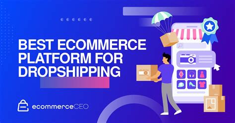 Best Ecommerce Platform for Dropshipping: 9 Options to Explore