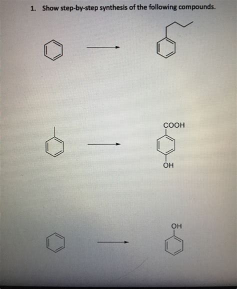 Solved 1. Show step-by-step synthesis of the following | Chegg.com