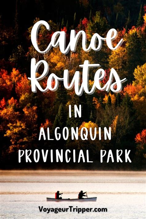 Canoeing Algonquin: 7 Excellent Algonquin Canoe Routes - Voyageur Tripper