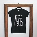 'little Black T Shirt' Ladies Tee By Rael & Pappie | notonthehighstreet.com