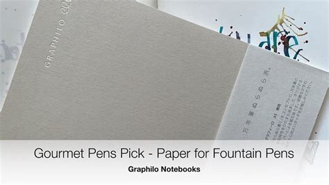 Gourmet Pens: Gourmet Pens Pick - Paper for Fountain Pens Graphilo ...