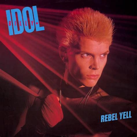 Billy Idol – Rebel Yell Lyrics | Genius Lyrics