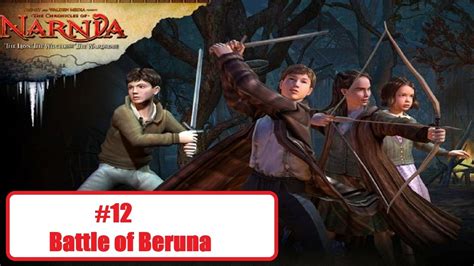 Narnia: The Lion, the Witch and the Wardrobe [P12] [Battle of Beruna] NoCommentary Walkthrough ...