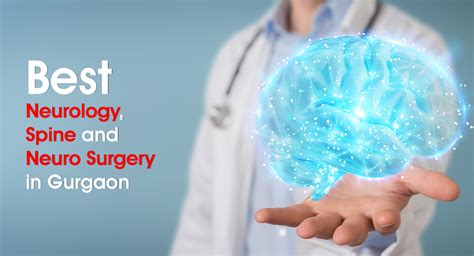 The Best Neuro & Spine Surgery Hospital in Gurgaon,India