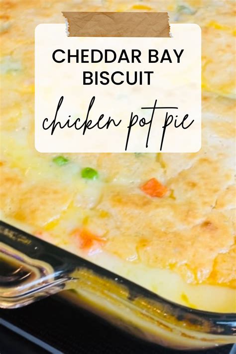 How to make Cheddar Bay Biscuit Chicken Pot Pie - Jessie's | Recipe | Biscuit chicken pot pie ...