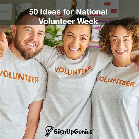 50 Ideas for National Volunteer Week. Get community service project ...