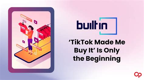 ‘TikTok Made Me Buy It’ Is Only the Beginning - Open Influence Inc.