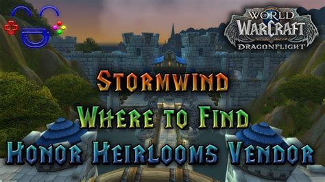 Stormwind PvP Heirlooms Vendor Position - YouTube