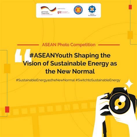 ASEAN Photo Competition: “#ASEANYouth Shaping the Vision of Sustainable Energy as the New Normal ...