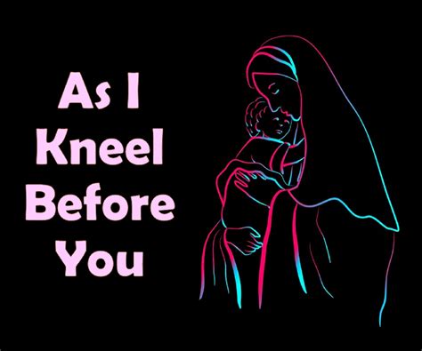 As I Kneel Before You | GodSongs.net