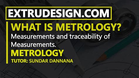 What is Metrology and Calibration? - ExtruDesign