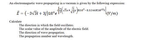 Solved An electromagnetic wave propagating in a vacuum is | Chegg.com