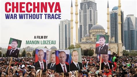 Chechnya: War without Trace | Kanopy