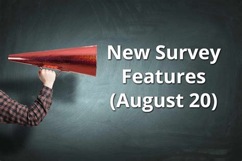 New Survey Software Features Release August 2020