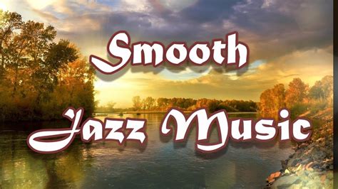 SMOOTH JAZZ MUSIC COLLECTION - YouTube