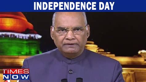 President Ram Nath Kovind Addresses the Nation On 72nd Independence Day ...