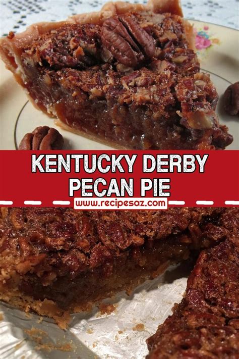 Kentucky Derby Pecan Pie Recipe - Recipes A to Z