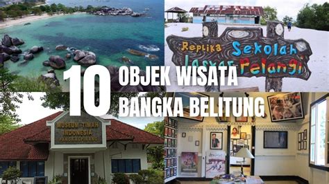 10 Objek Wisata di Bangka Belitung, No 3 dan 4 Tempat Syuting Film ...