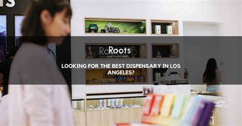 Looking for the Best Dispensary in Los Angeles?