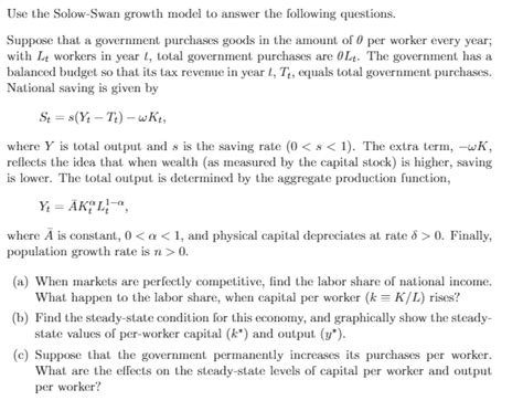 Solved Use the Solow-Swan growth model to answer the | Chegg.com