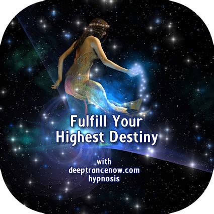 Fulfill Your Highest Destiny | Spiritual Metaphysical Hypnosis mp3 Downloads and CDs | self ...