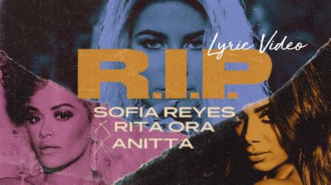 Sofia Reyes X Rita Ora X Anitta - RIP - Lyric Video - YouTube