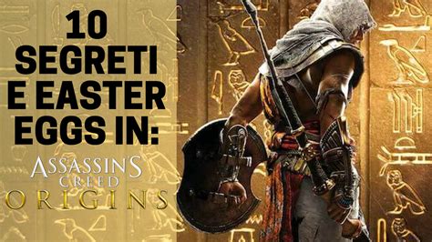 10 Segreti e Easter Eggs epici in Assassin's Creed Origins