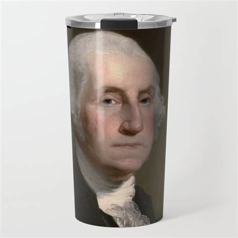Portrait of George Washington by Gilbert Stuart Williamstown Travel Mug by oldking | Society6