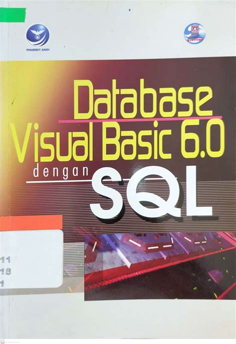 Database Visual Basic 6.0 dengan SQL. | OPAC Perpustakaan Nasional RI.