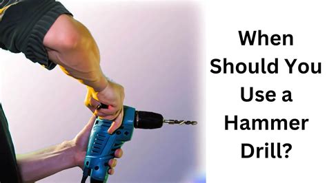 When Should You Use a Hammer Drill? Optimal Usage Tips and Scenarios ...