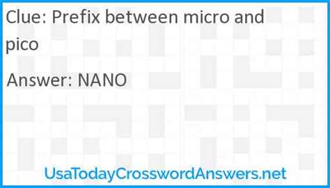 Prefix between micro and pico crossword clue - UsaTodayCrosswordAnswers.net