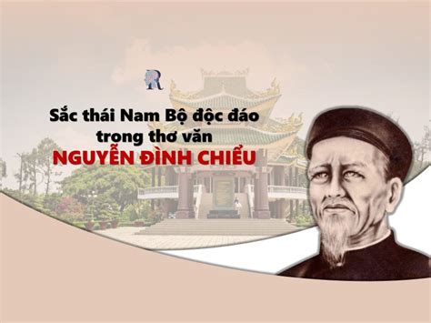 Nguyễn Đình Chiểu: Biểu tượng cao đẹp của nền thơ ca Việt Nam