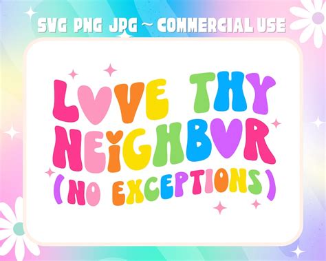 Love Thy Neighbor SVG PNG JPG Files Commercial Use Digital - Etsy