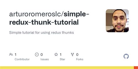 GitHub - arturoromeroslc/simple-redux-thunk-tutorial: Simple tutorial for using redux thunks