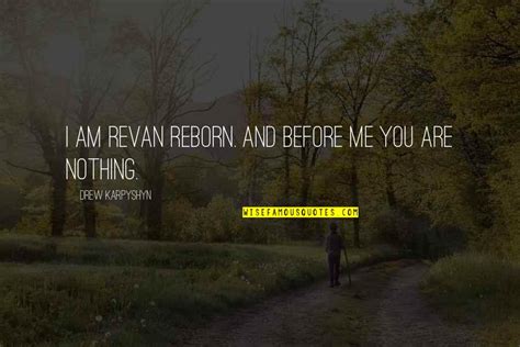 Revan Quotes: top 9 famous quotes about Revan