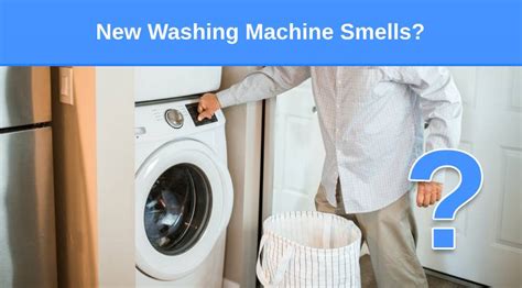 New Washing Machine Smells? (Here's Why & What to Do) - Check Appliance