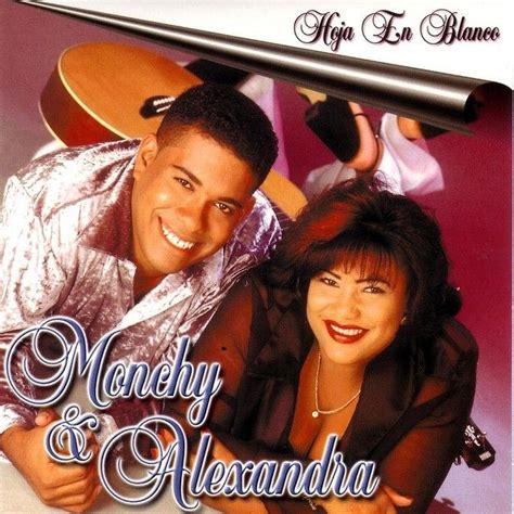 Hoja En Blanco | Álbum de Monchy & Alexandra - LETRAS.COM